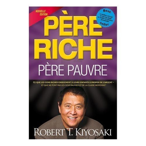 Père riche, Père pauvre – Robert T. Kiyosaki
